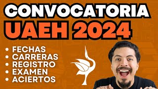 Convocatoria UAEH 2024 Te explico los Requisitos Fechas Registro Examen Guía  Ejercicios [upl. by Tabbi]