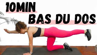 10min Pour Muscler Le Bas Du Dos  Exercices de renforcement sans materiel pour le bas du dos [upl. by Artek704]