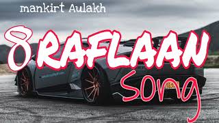 8 Raflaan slowed reverb mankirt Aulakh new song 2024 slowedreverb newsong 2024 [upl. by Assirroc]