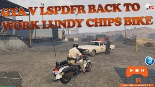 GTA V LSPDFR Back to Work Lundy CHIPs Bike [upl. by Adnak]