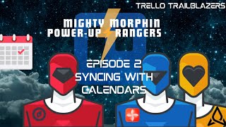 Syncing Trello with Calendars Trello Trailblazers MMPR Episode 2 [upl. by Euqinomahs]