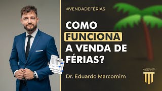 Como Funciona a Venda de Férias [upl. by Ruth]