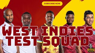 West Indies Test Squad REVEALED Exciting New Players Joining [upl. by Anelej363]