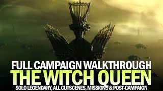 The Witch Queen Full Campaign Legendary Solo  All Missions Dialogue Cutscenes amp PostCampaign [upl. by Selestina895]