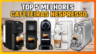 ✅ CAFETEIRA NESPRESSO QUAL ESCOLHER  CAFETEIRAS NESPRESSO AS MELHORES  QUAL CAFETEIRA COMPRAR [upl. by Nolrak]