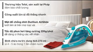 Bàn là hơi nước Tefal nhập khẩu Pháp công suất 2500w FV5737EO phủ chống dính Durilium bảo hành 2 năm [upl. by Yllet]