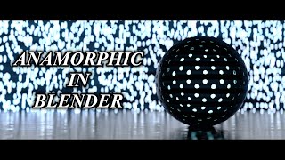 TUTORIAL Creating an Anamorphic Shot in Blender 30 [upl. by Rahmann96]