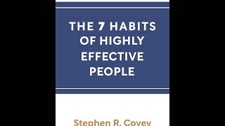 The 7 Habits of Highly Effective People Stephen R Covey [upl. by Gombach]