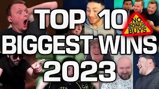 Top 10 Streamers Biggest Wins of 2023 Bonus Buys EXCLUDED [upl. by Capone]