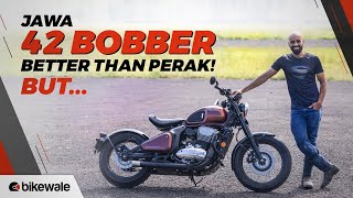 Jawa 42 Bobber Review  Better amp Feature Loaded Than Jawa Perak But Is It Practical  BikeWale [upl. by Simah]