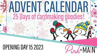 Pink and Main Advent Calendar  Day 15 [upl. by Jd]