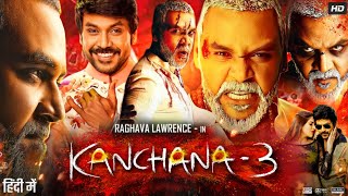 Kaali Ka Karishma Kanchana 3 Full Movie In Hindi  Raghava Lawrence  Nikki  Review amp Fact [upl. by Ahser658]