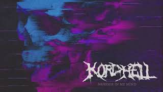 KORDHELL  MURDER IN MY MIND SPED UP 10 HOURS [upl. by Cockburn]