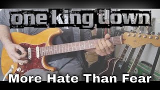 One King Down  More Hate Than Fear Guitar Cover [upl. by Hadley]