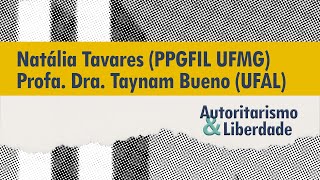 quotAutoritarismo e Liberdadequot  Palestra 3110  Natália Tavares PPGFIL UFMG e Taynam Bueno UFAL [upl. by Collbaith]