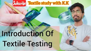 Introduction Of Textile Testing [upl. by Eninahpets]