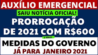 PRORROGAÇÃO DO AUXÍLIO EMERGENCIAL 2021 I SAIU NOTÍCIA OFICIAL I MEDIDAS DO GOVERNO PARA JANEIRO 21 [upl. by Caleb]