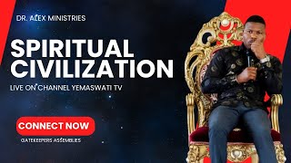 Spiritual Civilization • Live on Channel Yemaswati Tv • Connect Now [upl. by Dieterich217]