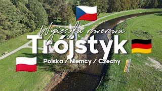 Trójstyk granic Polski Niemiec i Czech  wycieczka rowerowa [upl. by Gnuh]