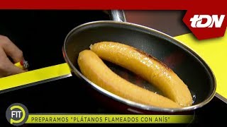 Plátanos Flameados  Cocina Fit  Ponte Fit  TDN [upl. by Ardni100]