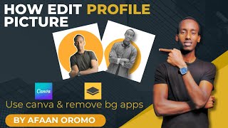 How edit PROFILE picture By Afaan Oromo [upl. by Hoenack188]