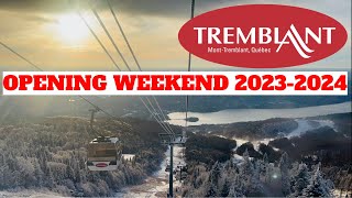 MONT TREMBLANT OPENING WEEKEND 202324  SKIING IN NOVEMBER [upl. by Rdnaskela]