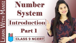 Class 9 Maths  Chapter 1  Introduction Part 1  Number System  NCERT [upl. by Enicul]