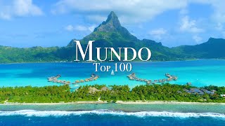 Los 100 Mejores Lugares Para Visitar en El Mundo [upl. by Debbi]