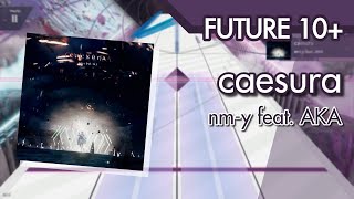 Arcaea Fanmade caesura  nmy feat AKA  Future 10 [upl. by Desdee]