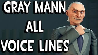 TF2 All Gray Mann Voice Lines  Summer Update 2023 [upl. by Plato402]