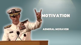 Motivation  Admiral McRaven [upl. by Blumenfeld117]