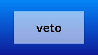 Veto  Understanding Its Definition Etymology and Historical Use [upl. by Florin]