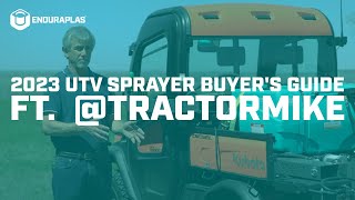 2023 UTV Sprayer Buyers Guide ft TractorMike  Enduraplas® [upl. by Nivlek]