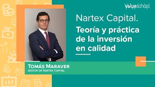 Nartex Capital Teoría y práctica de la inversión en calidad  Value School [upl. by Atiuqan]