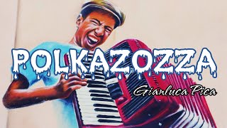 POLKAZOZZA  Polka per Fisarmonica  Musica Gianluca Pica [upl. by Eelyk824]