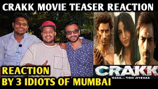 Crakk Movie Teaser Reaction  By 3 Idiots Of Mumbai  Vidyut Jammwal  Arjun Rampal  Nora Fatehi [upl. by Mauve]