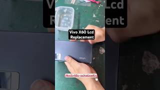 Vivo x60 Lcd Replacement viral shorts restore phone smartphone repair cellphonerepair [upl. by Akiemehs822]