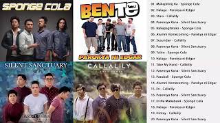 Best of Sponge Cola Parokya ni Edgar Callalily Silent Sanctuary Nonstop Best OPM Love Songs [upl. by Mian779]