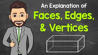 Faces Edges and Vertices  How to Identify and Count  Polyhedra  Geometry  Math with Mr J [upl. by Amorete]