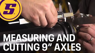 How to Measure and Cut 9quot Axles [upl. by Assilen]