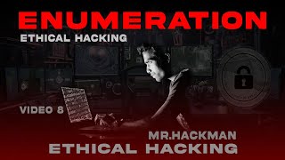 Enumeration Full Course  Ethical Hacking  Ethical Hacking Playlist  Mrhackman [upl. by Issej]