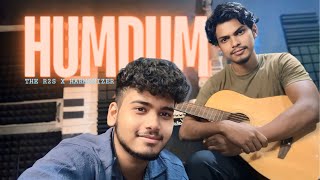 Humdum  Aditya Rikhari  covered by THE R2S  Ft theharmonizer [upl. by Sussna]