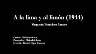 Francisco Canaro  A la lima y al limón vals 1944 [upl. by Elinor]