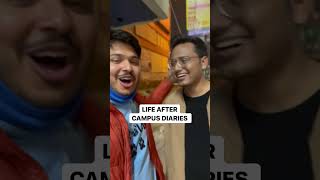 Life after Campus Diaries ft Shubham Gaur and Rrajesh Yadav honestreview campusdiaries ytshorts [upl. by Eanel187]