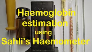 Haemoglobin Estimation Sahlis Practical Lab [upl. by Icyac]