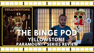 Yellowstone  Season 1 2024 Paramount Plus Series Review  The Binge Pod [upl. by Coralie]