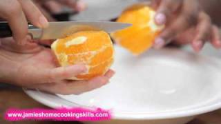 How to prepare an orange  Jamie Olivers Home Cooking Skills [upl. by Ehudd]