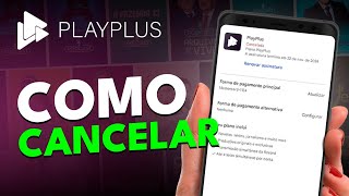 Como CANCELAR Como CANCELAR ASSINATURA PLAYPLUS pelo CELULAR em 2024 Rápido e Fácil [upl. by Selrahcnhoj]