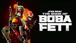 Star Wars  The Book of Boba Fett Theme Complete [upl. by Yalc]