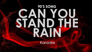 Can You Stand the Rain  karaoke [upl. by Dominus]